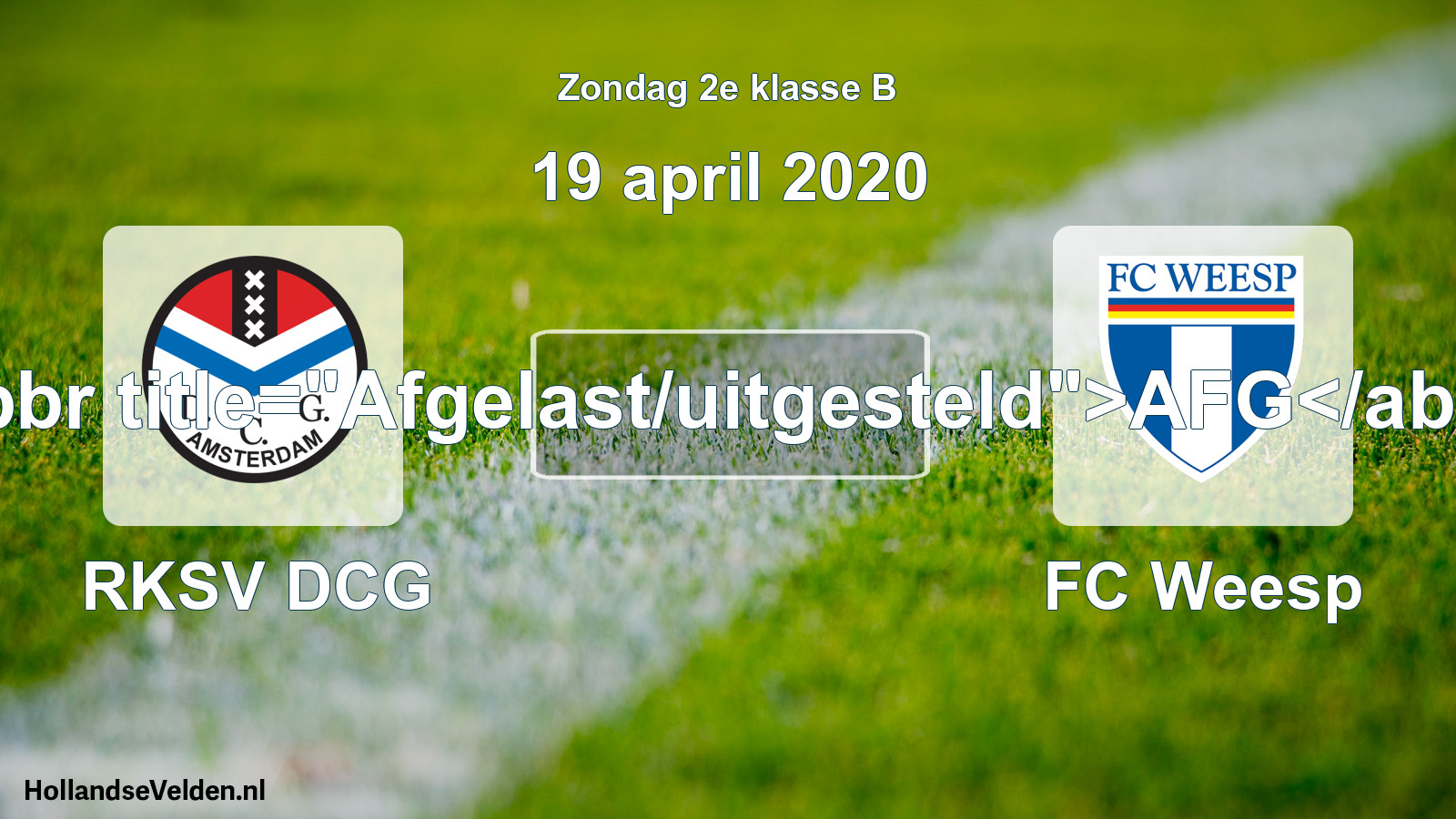 Scheduled Match: RKSV DCG - FC Weesp (19 April 2020)