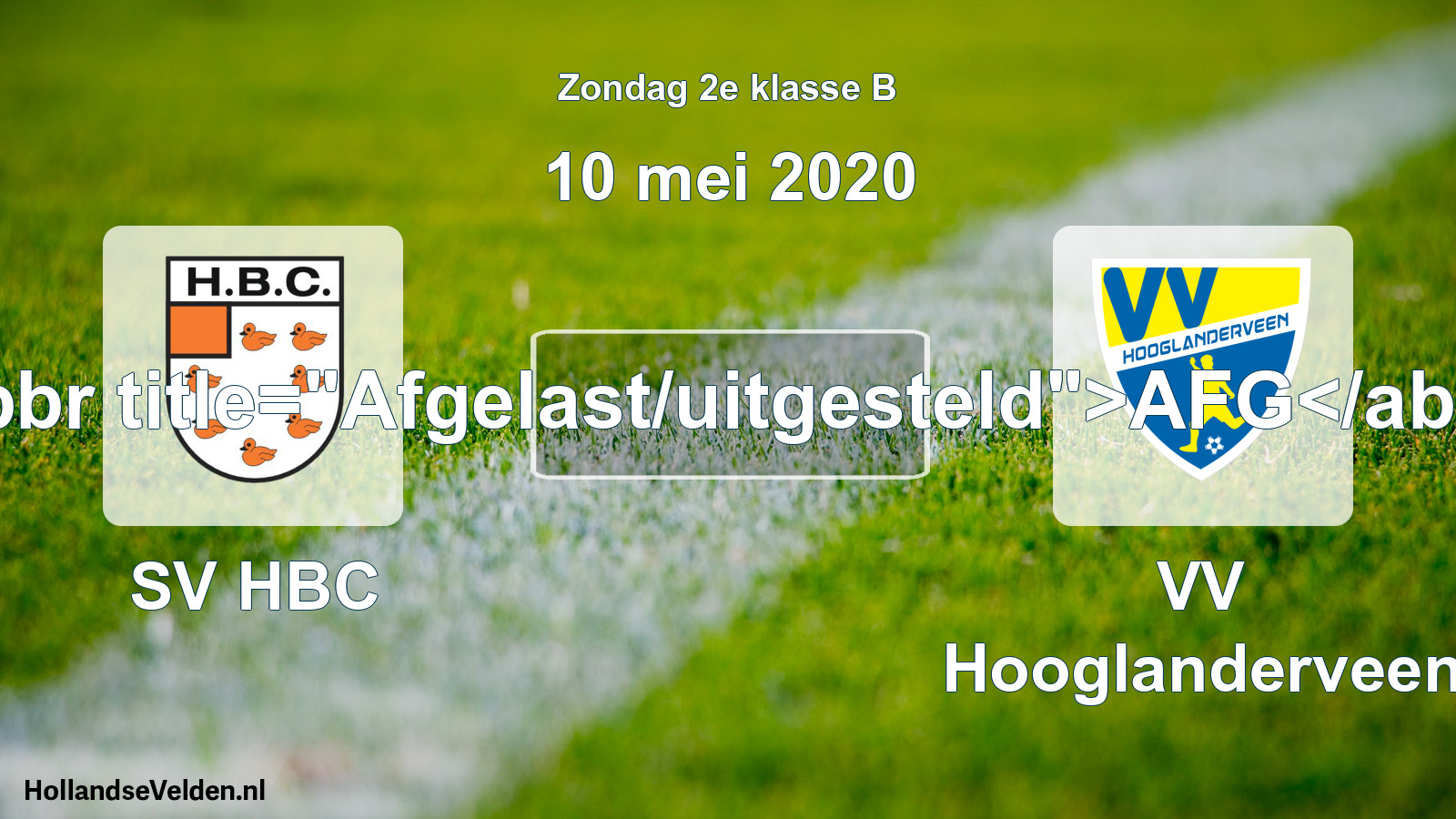 Scheduled Match: SV HBC - VV Hooglanderveen (10 May 2020)