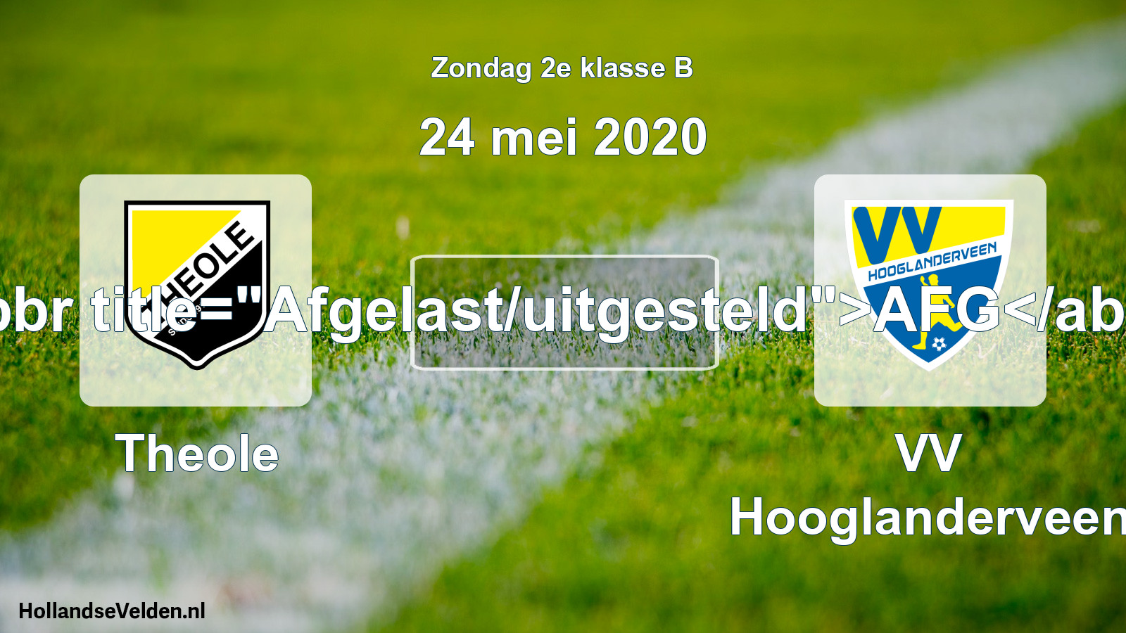 Scheduled Match: Theole - VV Hooglanderveen (24 May 2020)