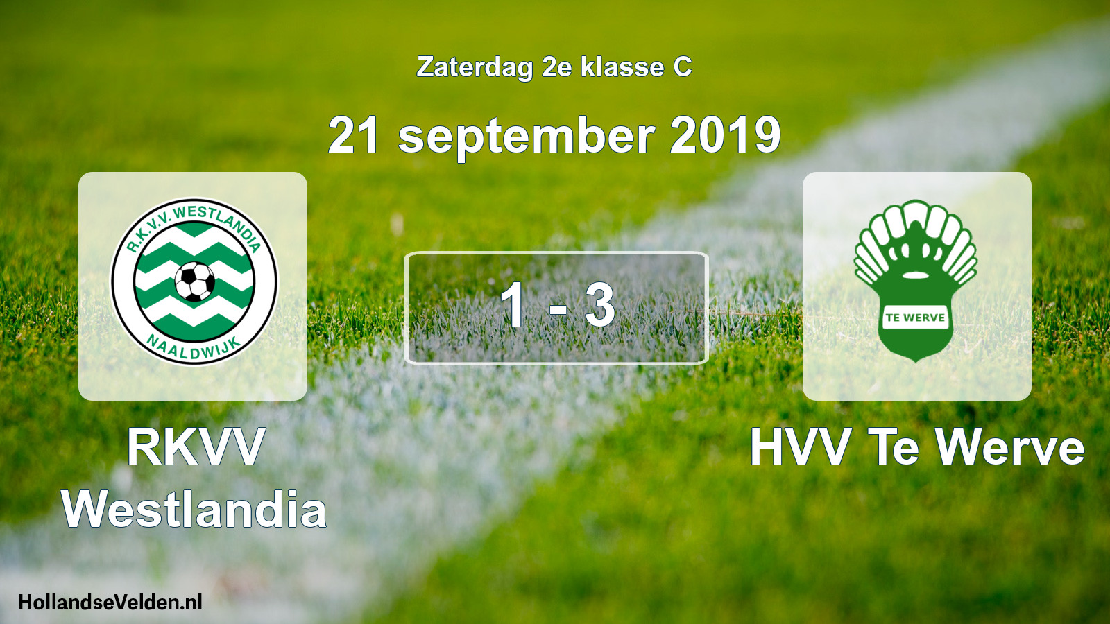 Total number of matches played: RKVV Westlandia - HVV Te Werve 1 - 3 (21 September 2019)