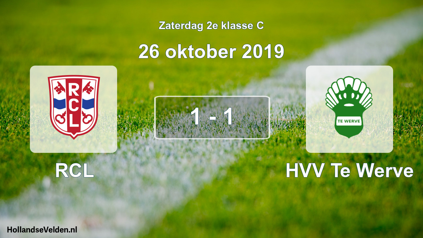 Total number of matches played: RCL - HVV Te Werve 1 - 1 (26 October 2019)
