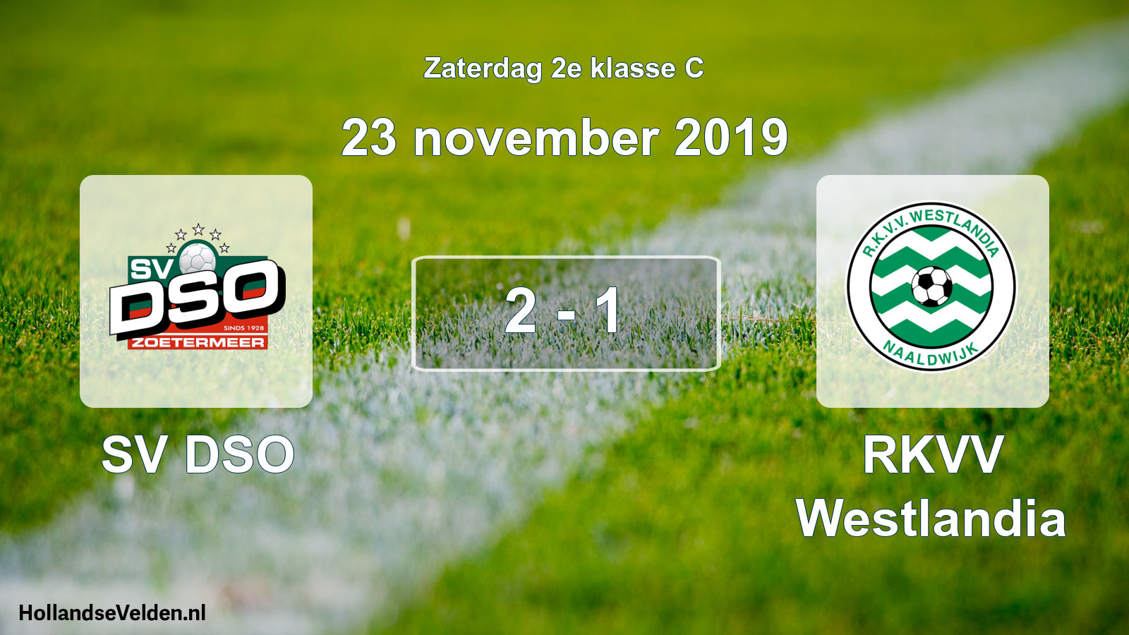 Total number of matches played: SV DSO - RKVV Westlandia 2 - 1 (23 November 2019)