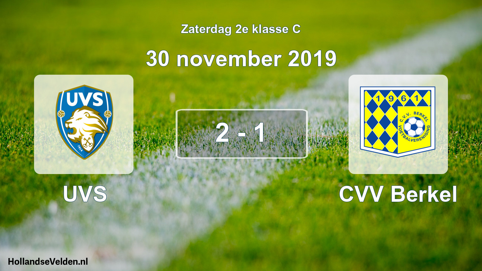 Total number of matches played: UVS - CVV Berkel 2 - 1 (30 November 2019)