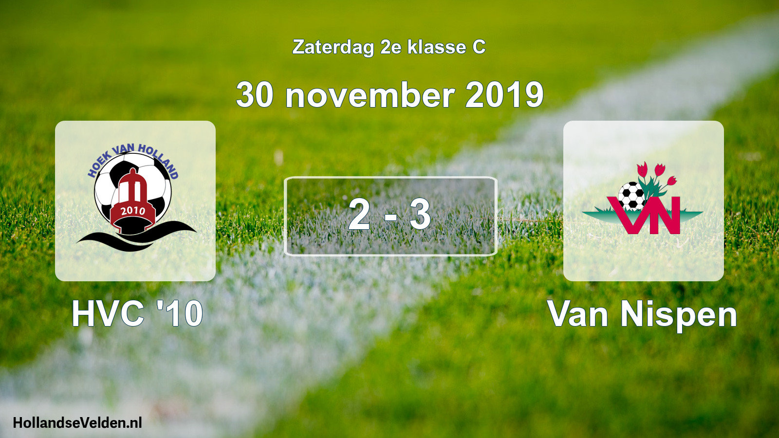 Total number of matches played: HVC '10 - Van Nispen 2 - 3 (30 November 2019)