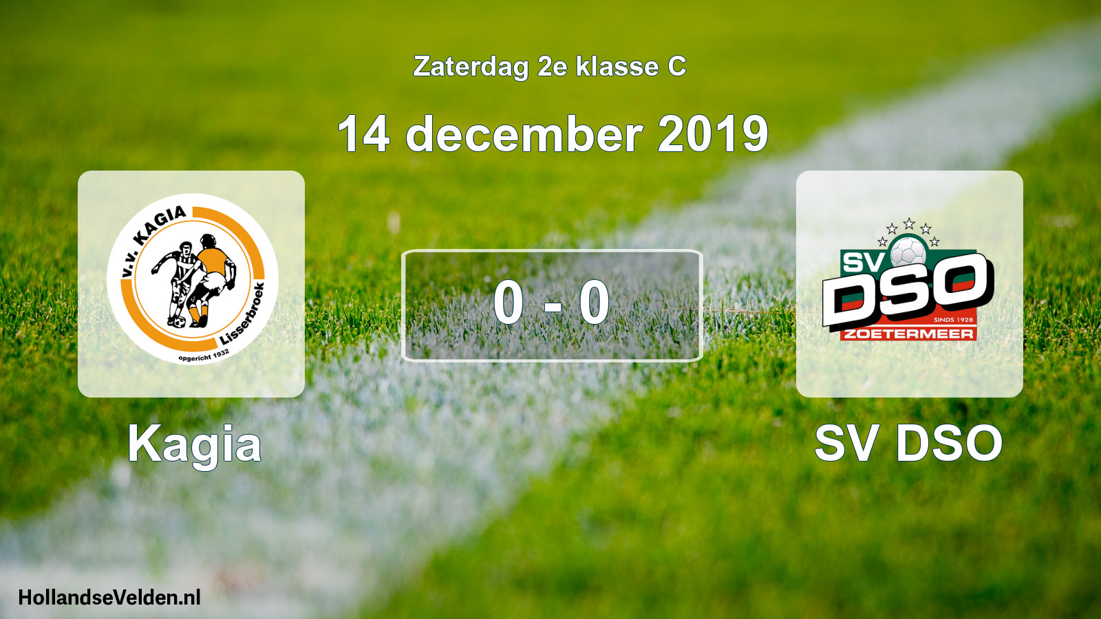 Total number of matches played: Kagia - SV DSO 0 - 0 (14 December 2019)