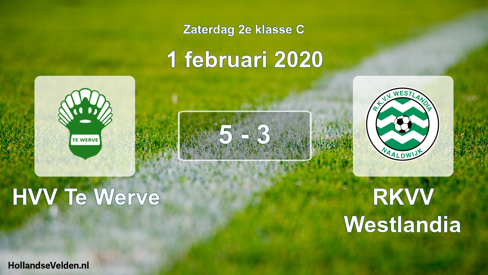 Total number of matches played: HVV Te Werve - RKVV Westlandia 5 - 3 (1 February 2020)