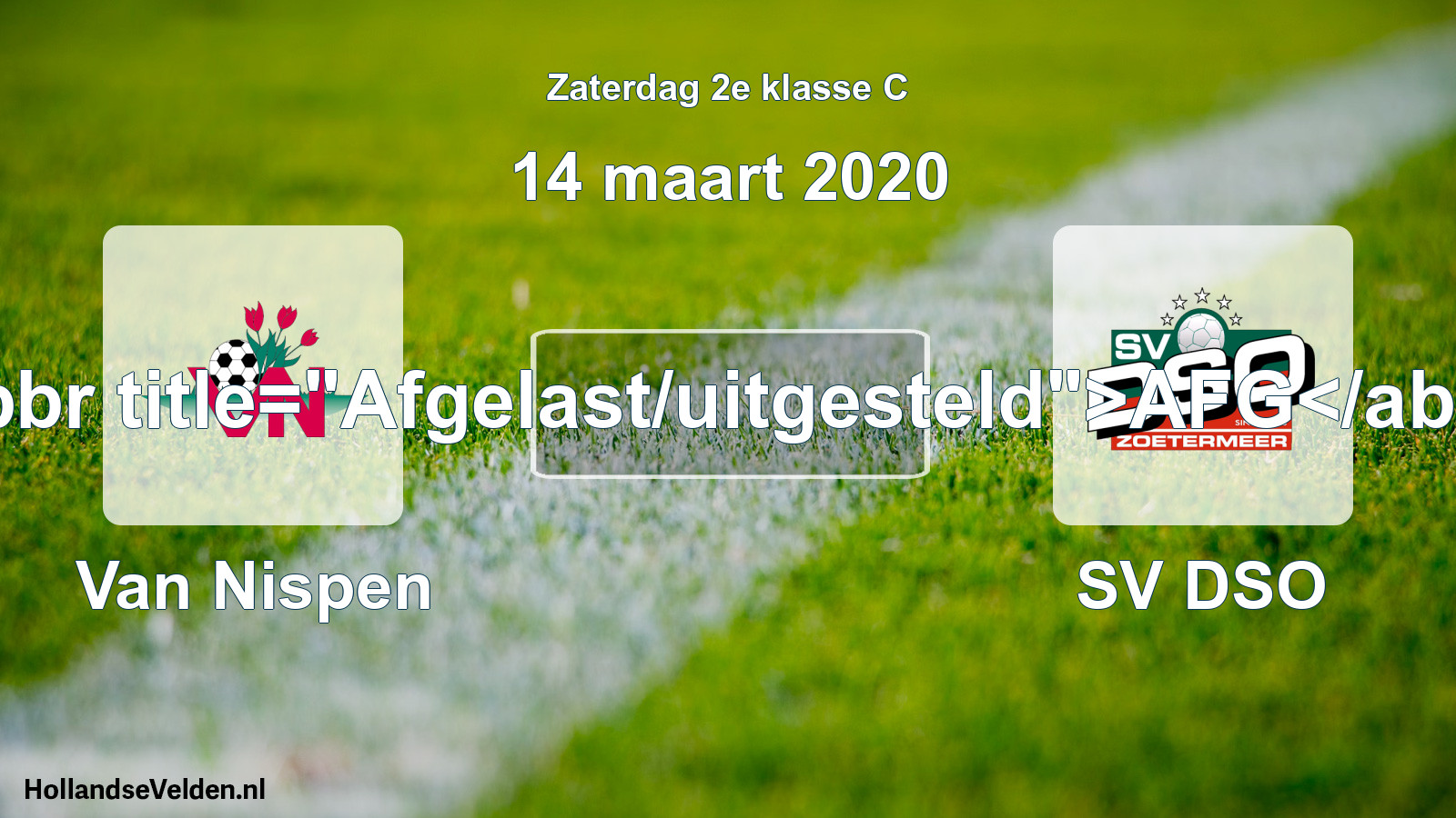 Scheduled Match: Van Nispen - SV DSO (14 March 2020)