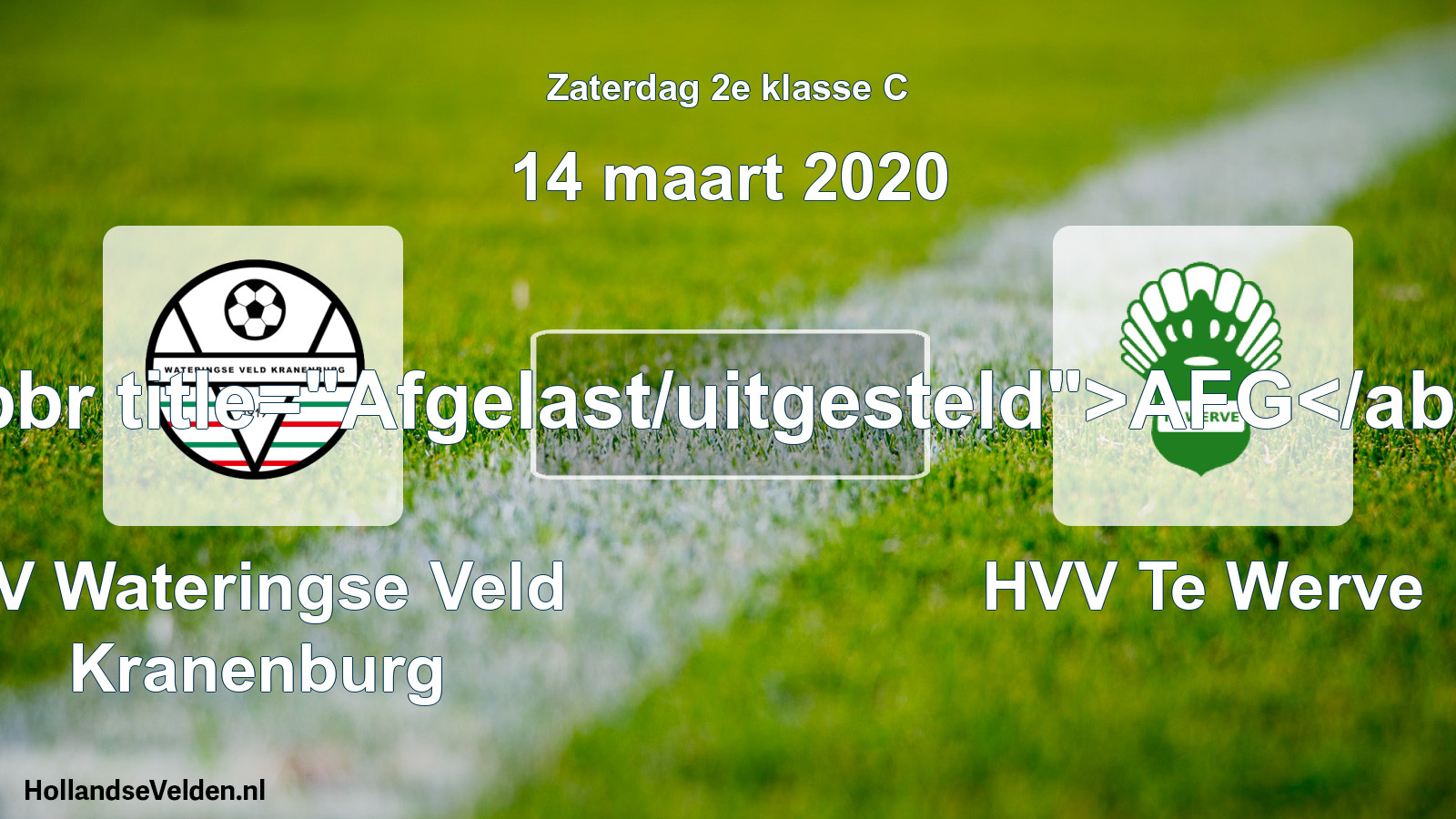 Scheduled Match: SV Wateringse Veld Kranenburg - HVV Te Werve (14 March 2020)