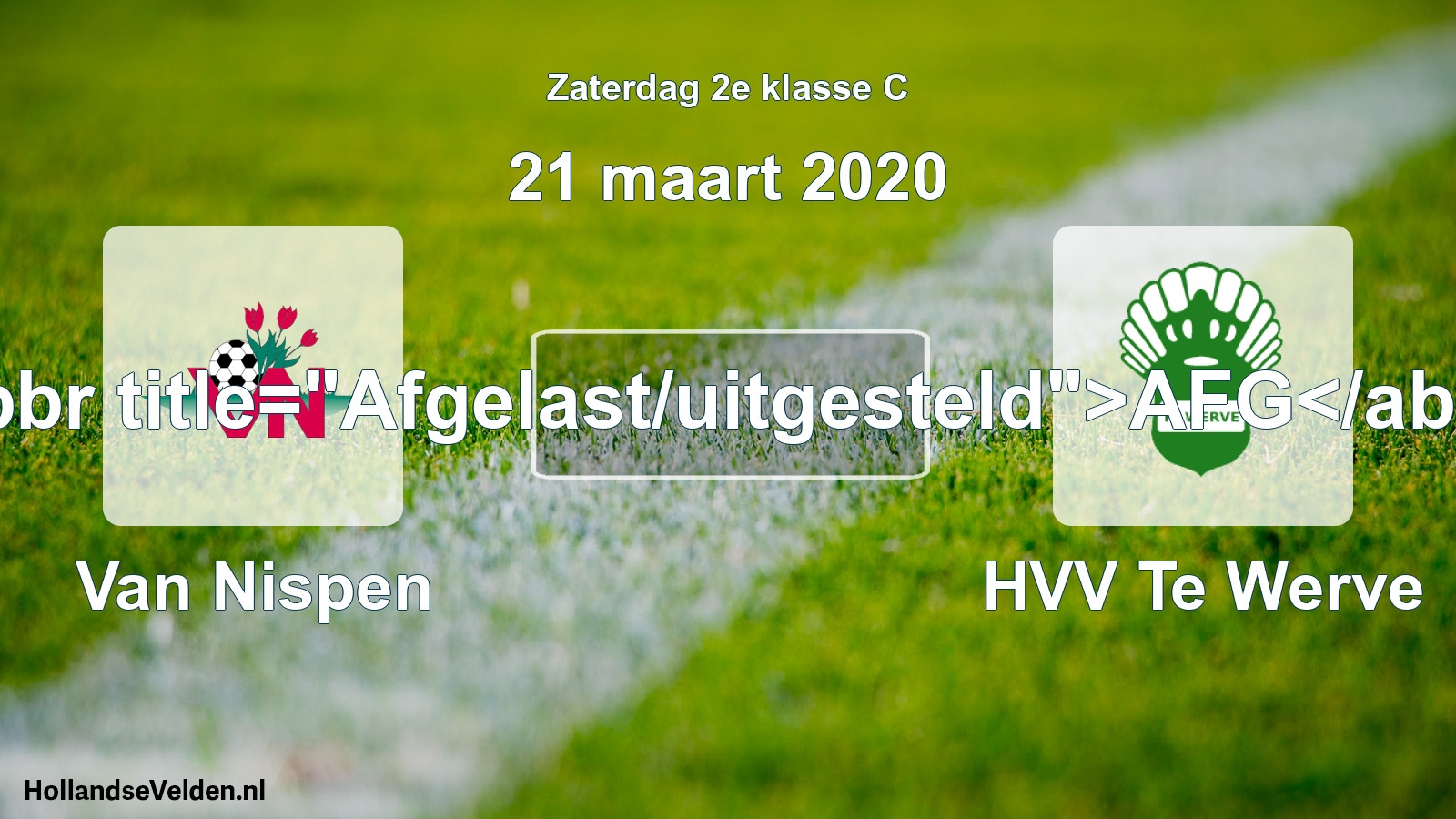 Scheduled Match: Van Nispen - HVV Te Werve (21 March 2020)