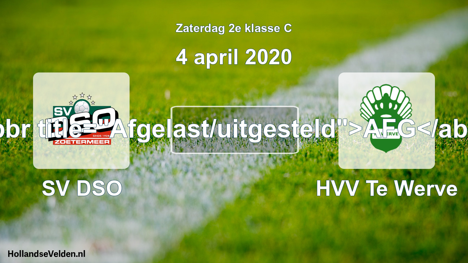 Scheduled Match: SV DSO - HVV Te Werve (4 April 2020)