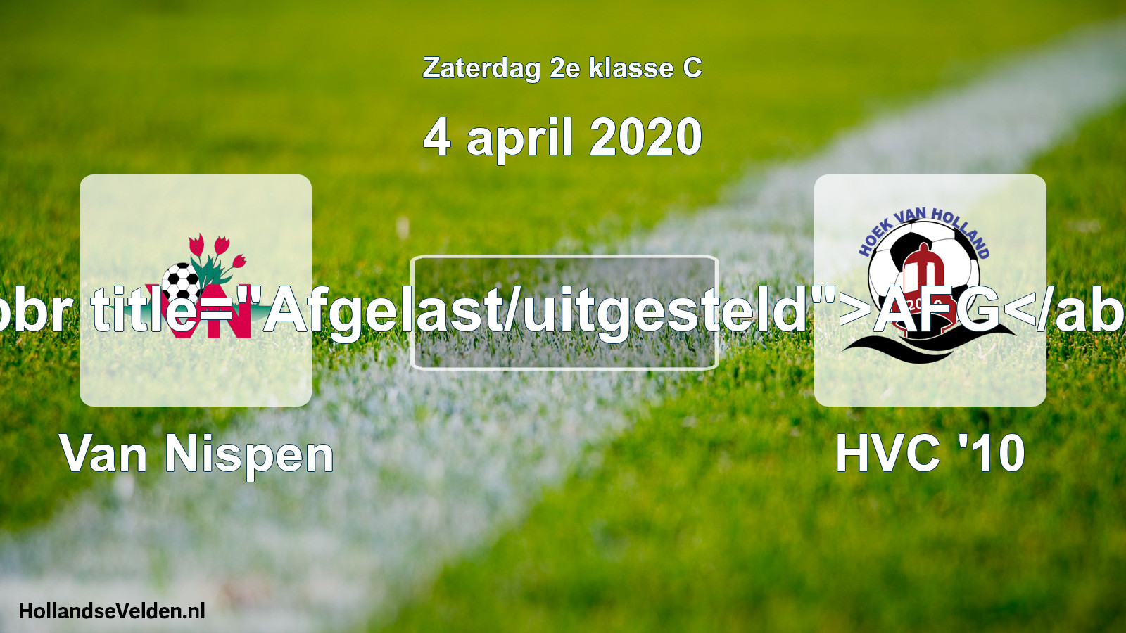 Scheduled Match: Van Nispen - HVC '10 (4 April 2020)