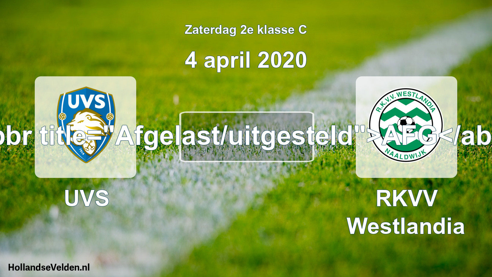 Scheduled Match: UVS - RKVV Westlandia (4 April 2020)