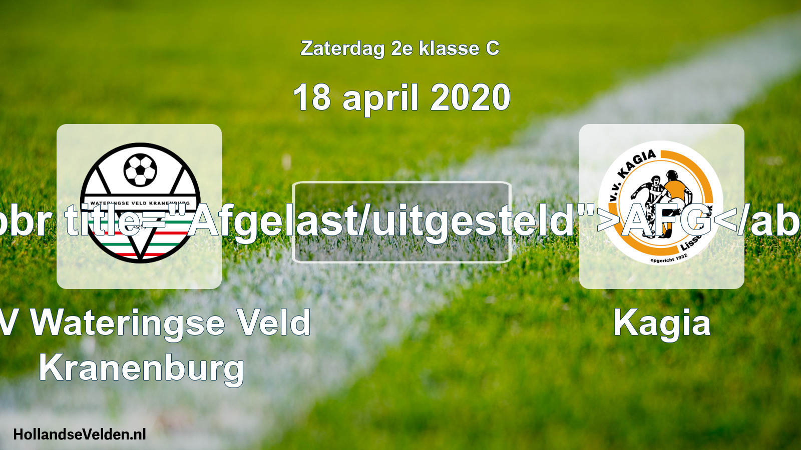 Scheduled Match: SV Wateringse Veld Kranenburg - Kagia (18 April 2020)