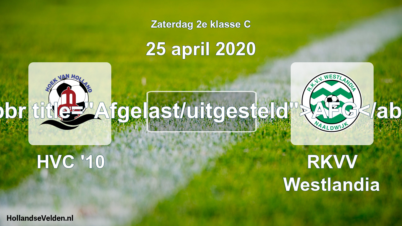 Scheduled Match: HVC '10 - RKVV Westlandia (25 April 2020)