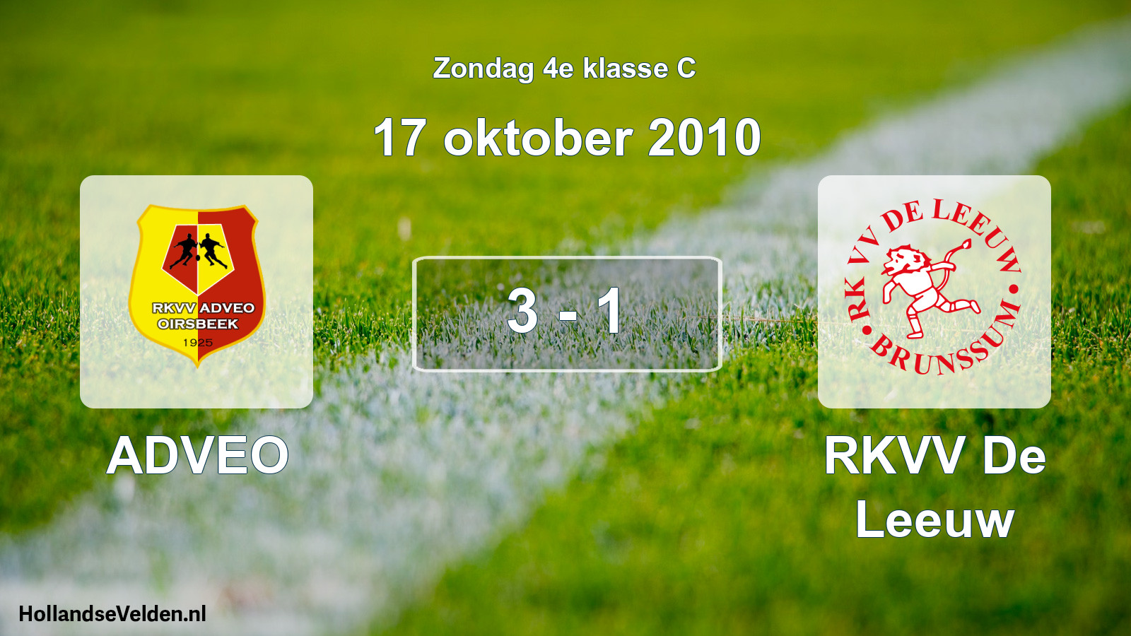 Total number of matches played: ADVEO - RKVV De Leeuw 3 - 1 (17 October 2010)