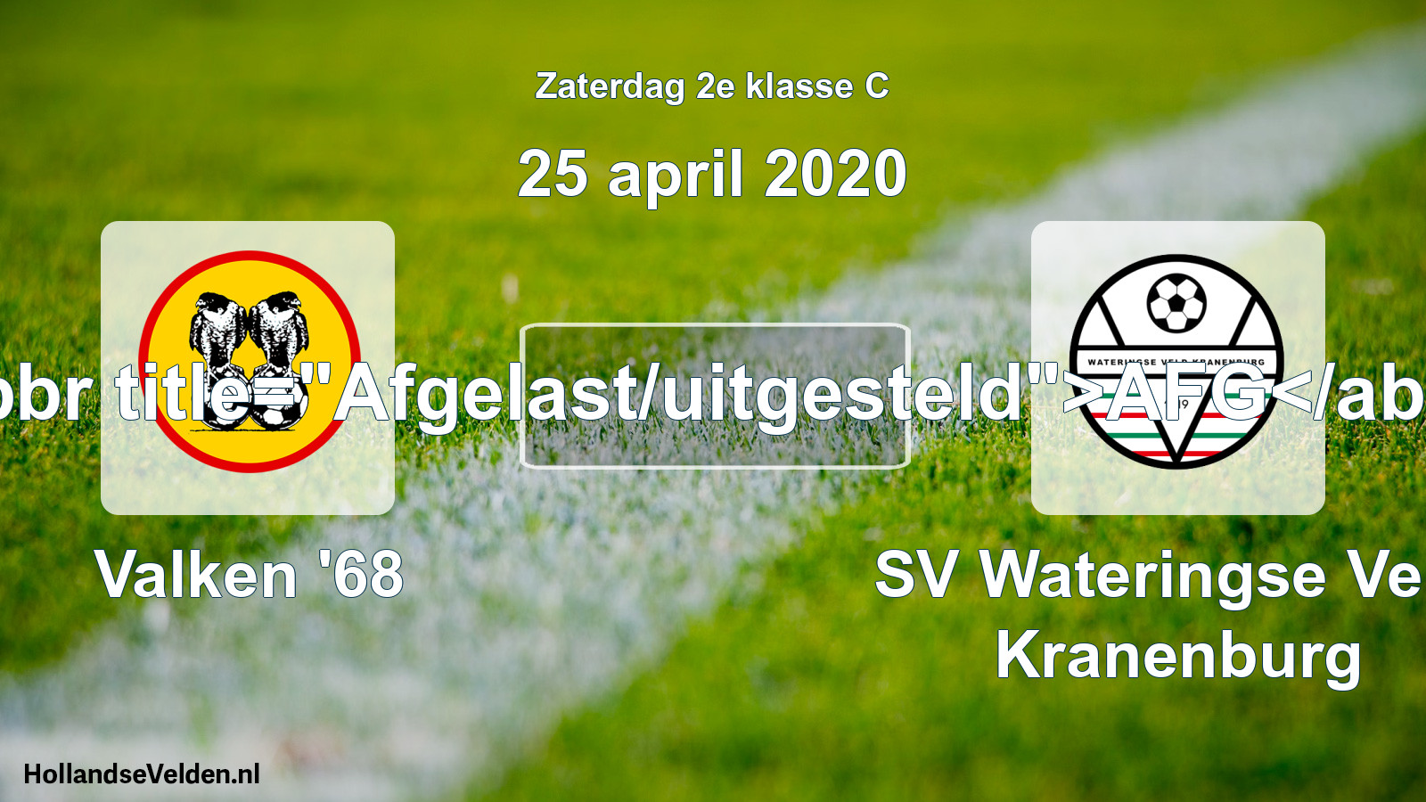 Scheduled Match: Valken '68 - SV Wateringse Veld Kranenburg (25 April 2020)