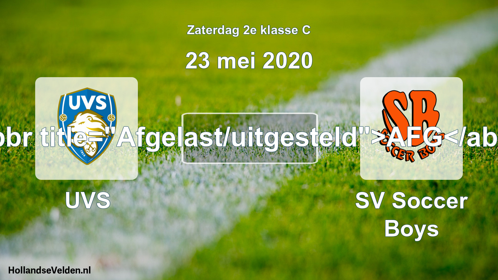 Scheduled Match: UVS - SV Soccer Boys (23 May 2020)