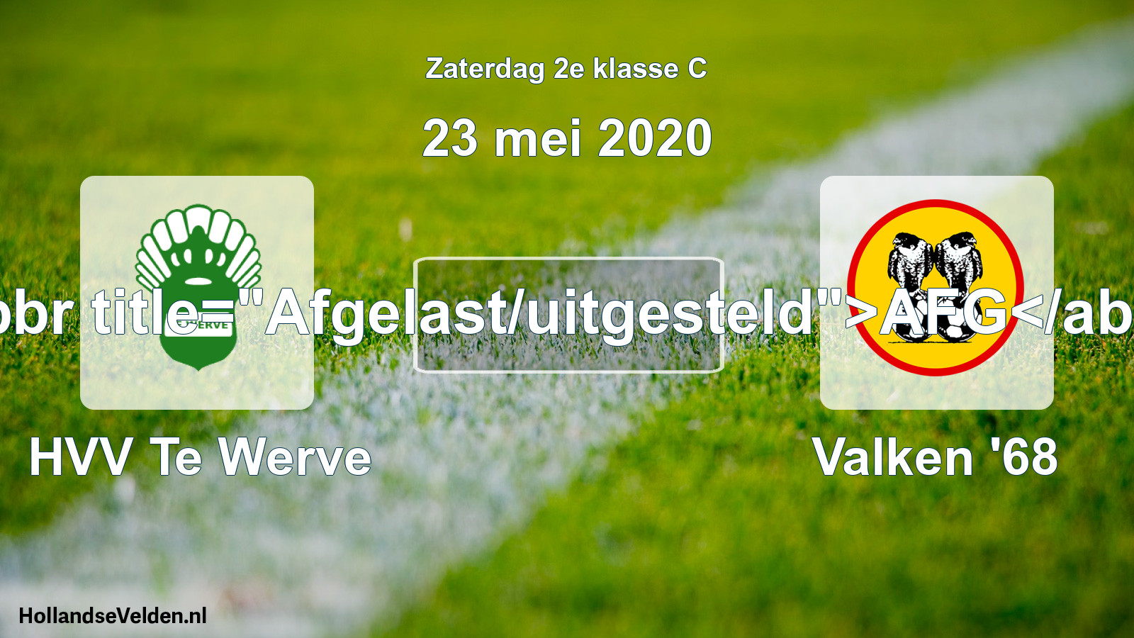 Scheduled Match: HVV Te Werve - Valken '68 (23 May 2020)