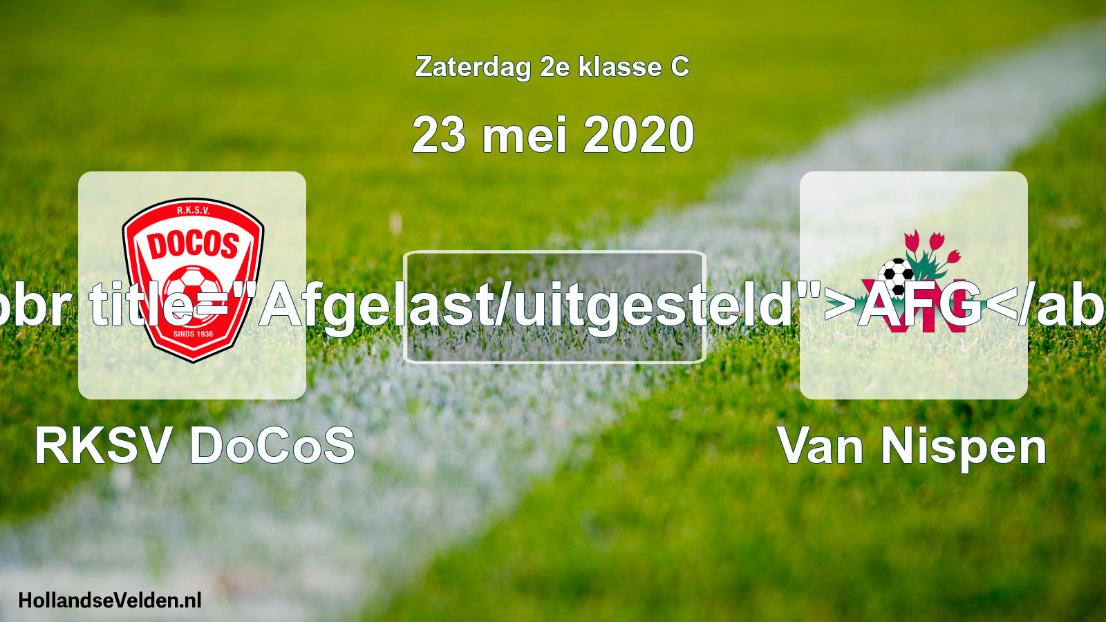 Scheduled Match: RKSV DoCoS - Van Nispen (23 May 2020)