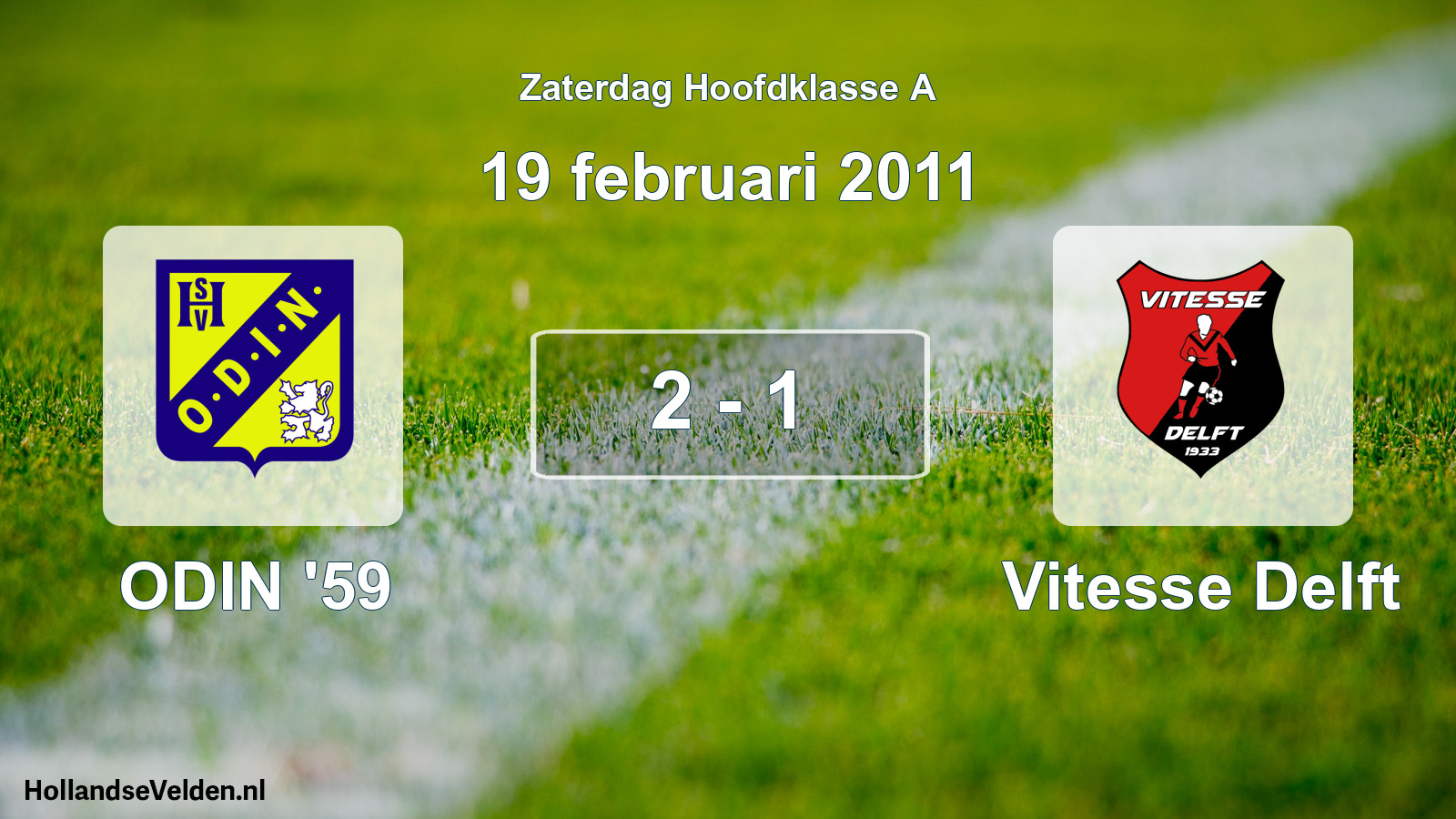 Total number of matches played: ODIN '59 - Vitesse Delft 2 - 1 (19 February 2011)