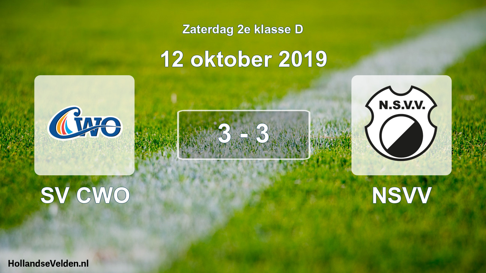 Total number of matches played: SV CWO - NSVV 3 - 3 (12 October 2019)