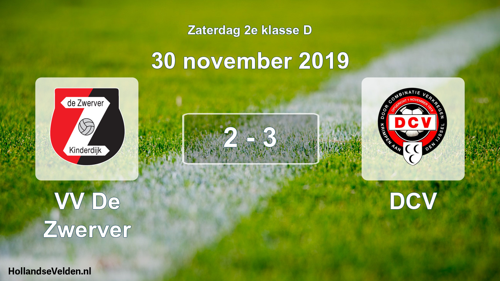 Total number of matches played: VV De Zwerver - DCV 2 - 3 (30 November 2019)