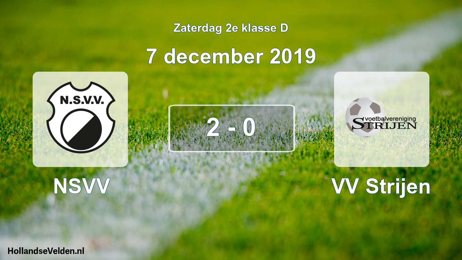 Total number of matches played: NSVV - VV Strijen 2 - 0 (7 December 2019)