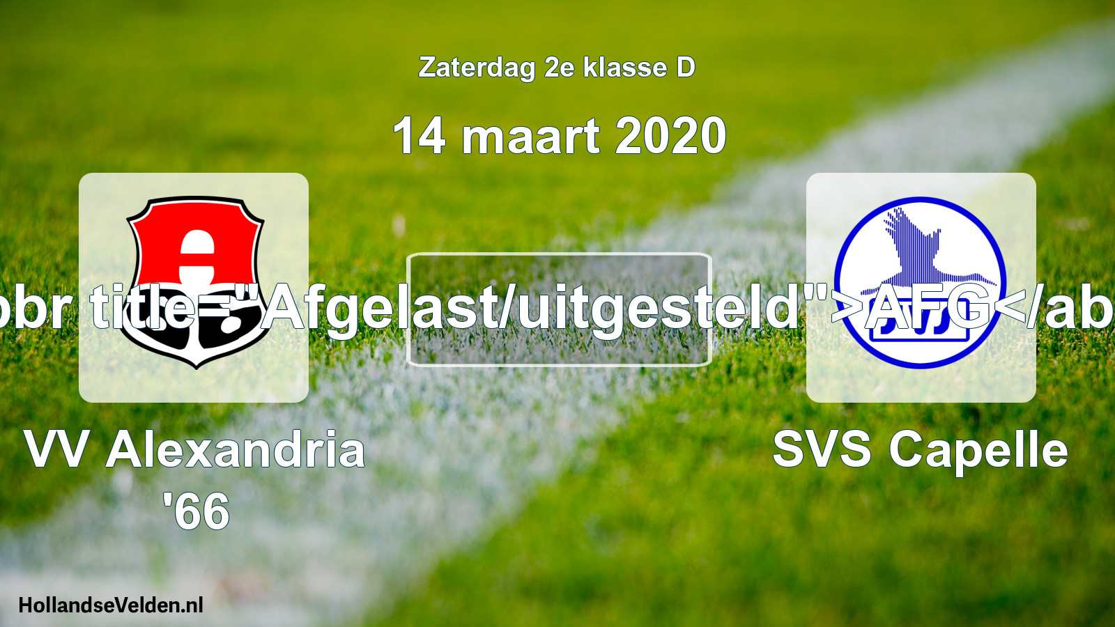 Scheduled Match: VV Alexandria '66 - SVS Capelle (14 March 2020)