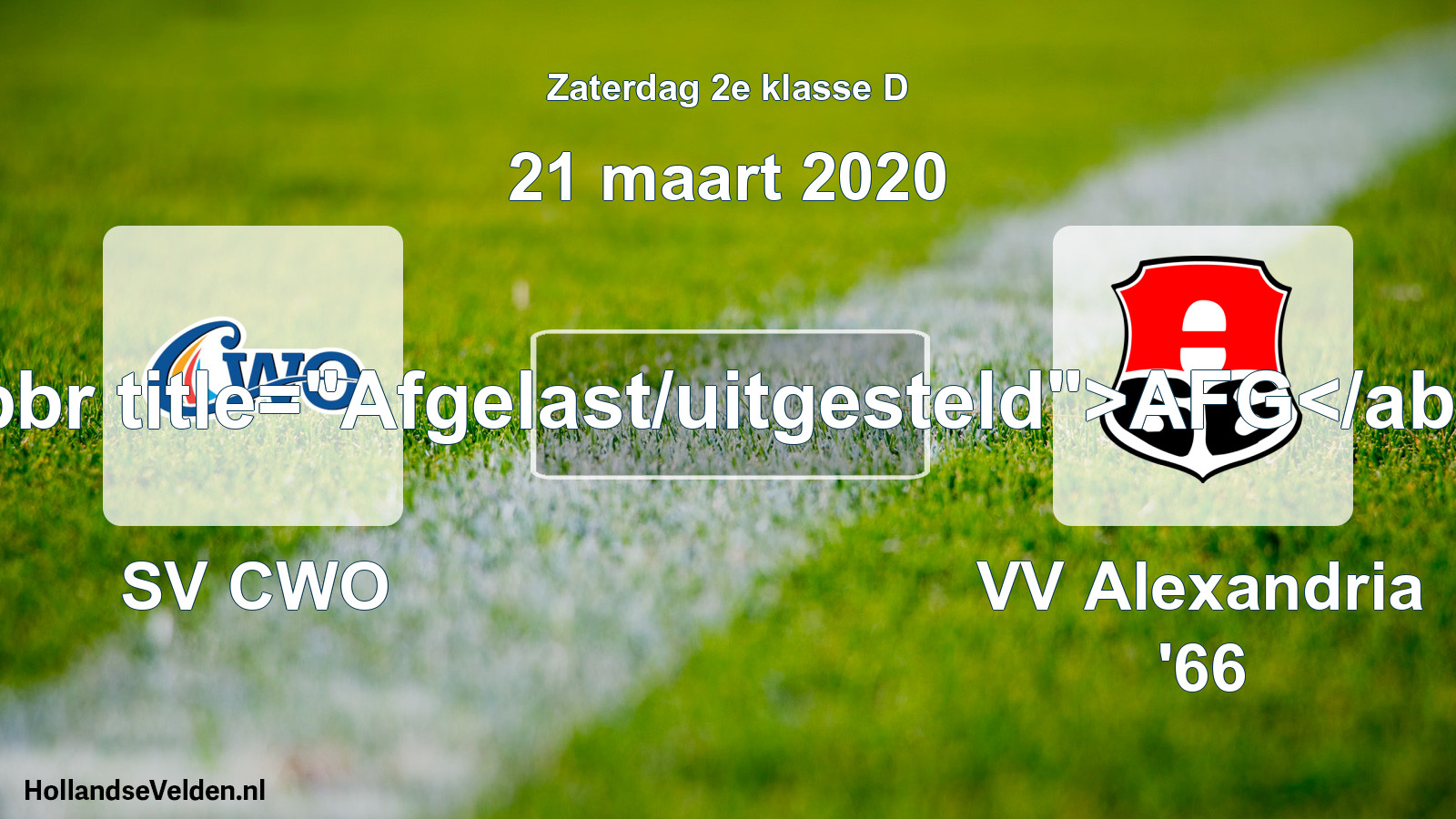 Scheduled Match: SV CWO - VV Alexandria '66 (21 March 2020)