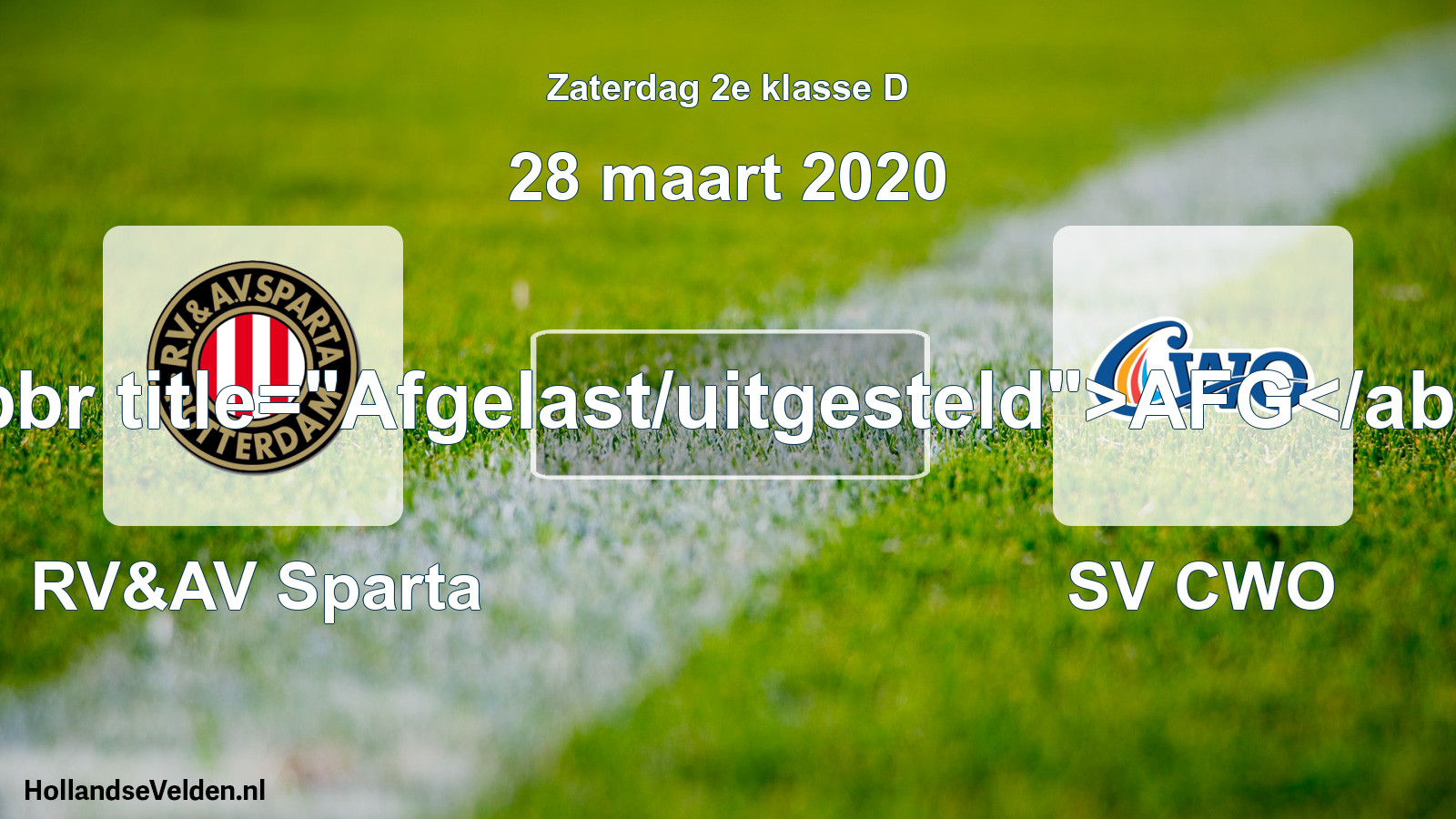 Scheduled Match: RV&AV Sparta - SV CWO (28 March 2020)