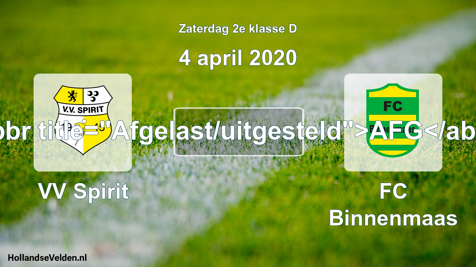 Scheduled Match: VV Spirit - FC Binnenmaas (4 April 2020)