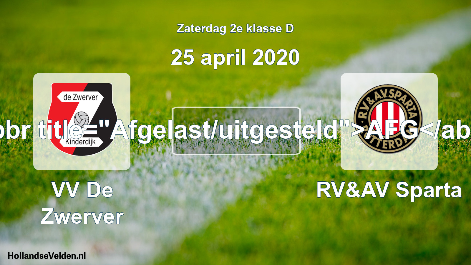 Scheduled Match: VV De Zwerver - RV&AV Sparta (25 April 2020)