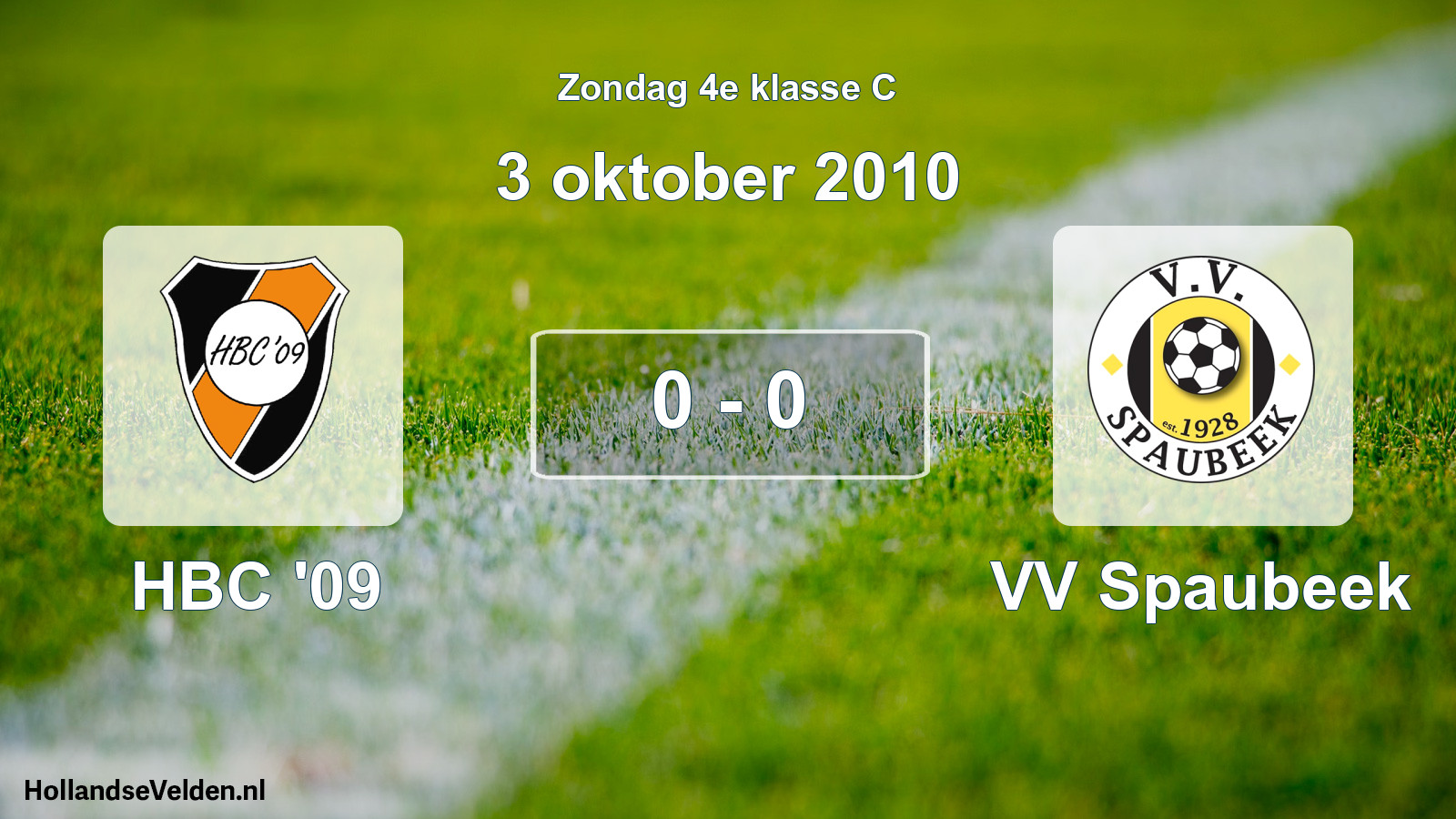 Total number of matches played: HBC '09 - VV Spaubeek 0 - 0 (3 October 2010)