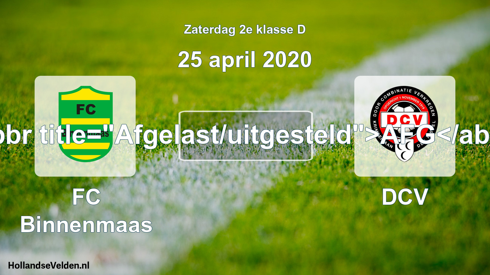 Scheduled Match: FC Binnenmaas - DCV (25 April 2020)