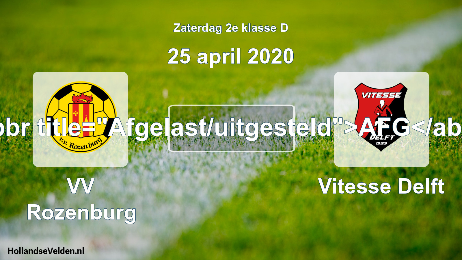 Scheduled Match: VV Rozenburg - Vitesse Delft (25 April 2020)