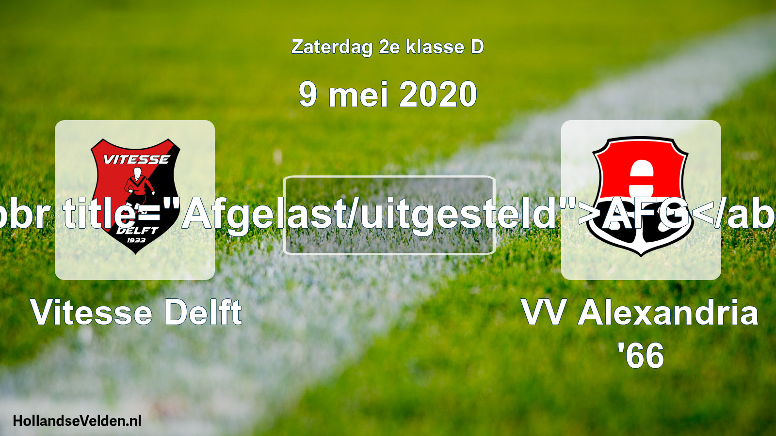 Scheduled Match: Vitesse Delft - VV Alexandria '66 (9 May 2020)
