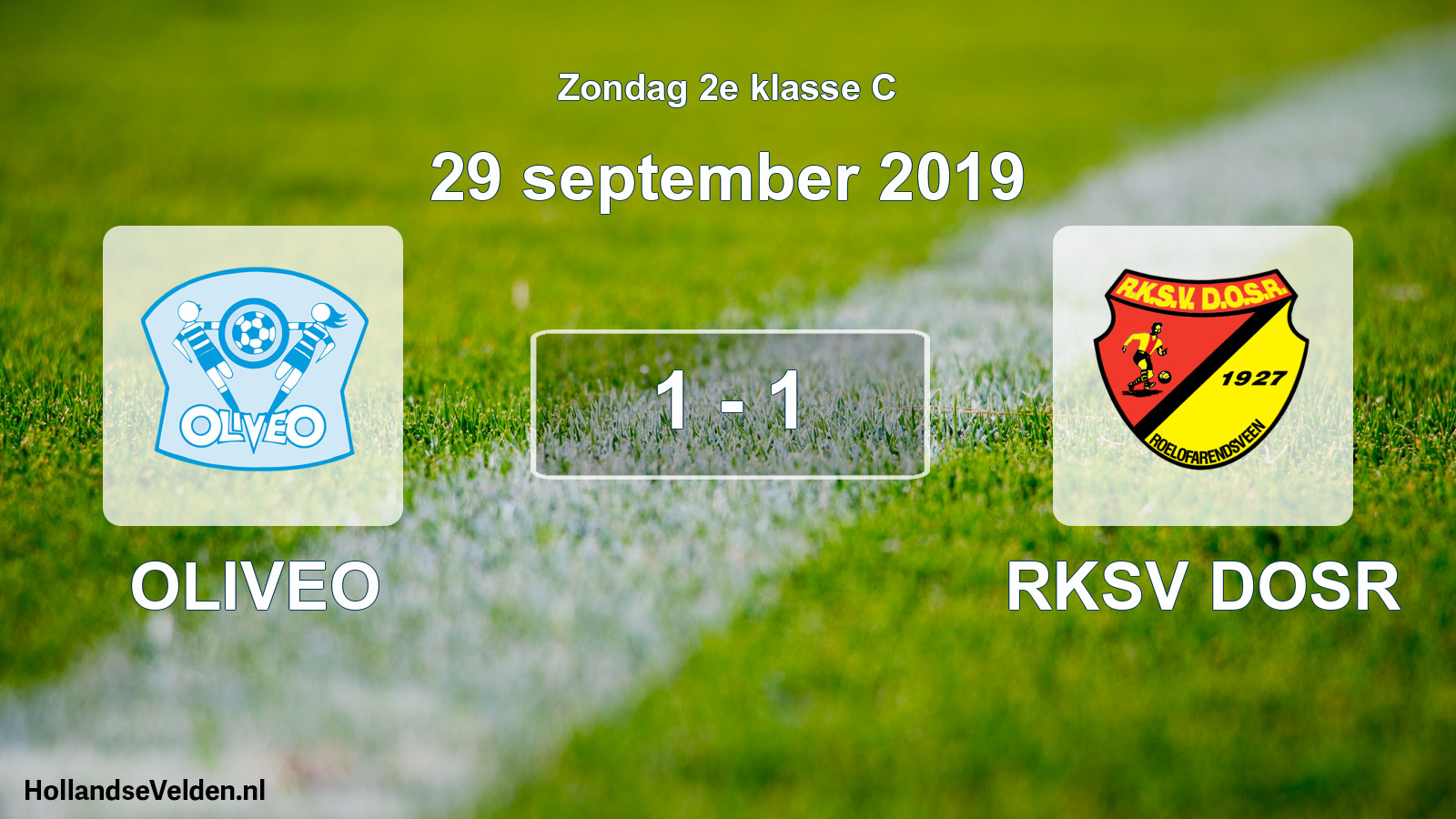Total number of matches played: OLIVEO - RKSV DOSR 1 - 1 (29 September 2019)