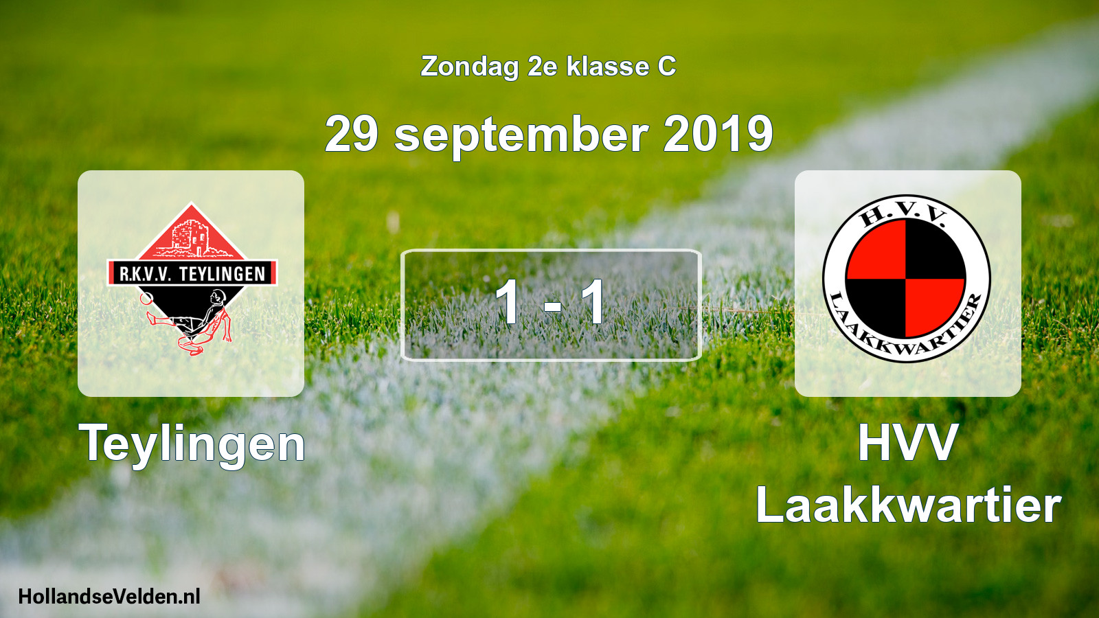 Total number of matches played: Teylingen - HVV Laakkwartier 1 - 1 (29 September 2019)