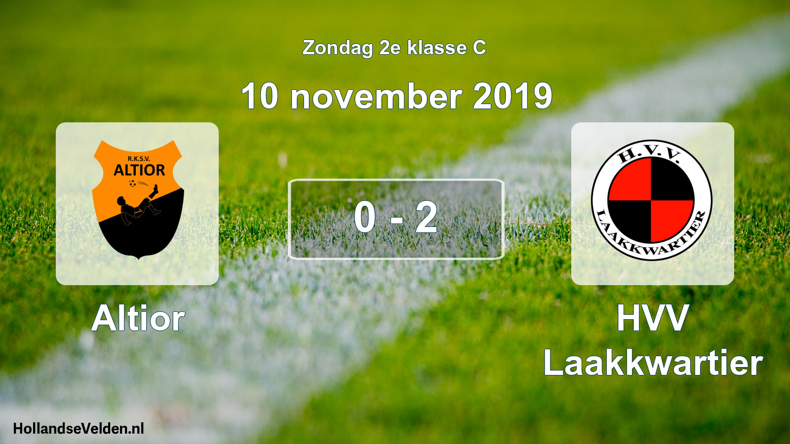 Total number of matches played: Altior - HVV Laakkwartier 0 - 2 (10 November 2019)