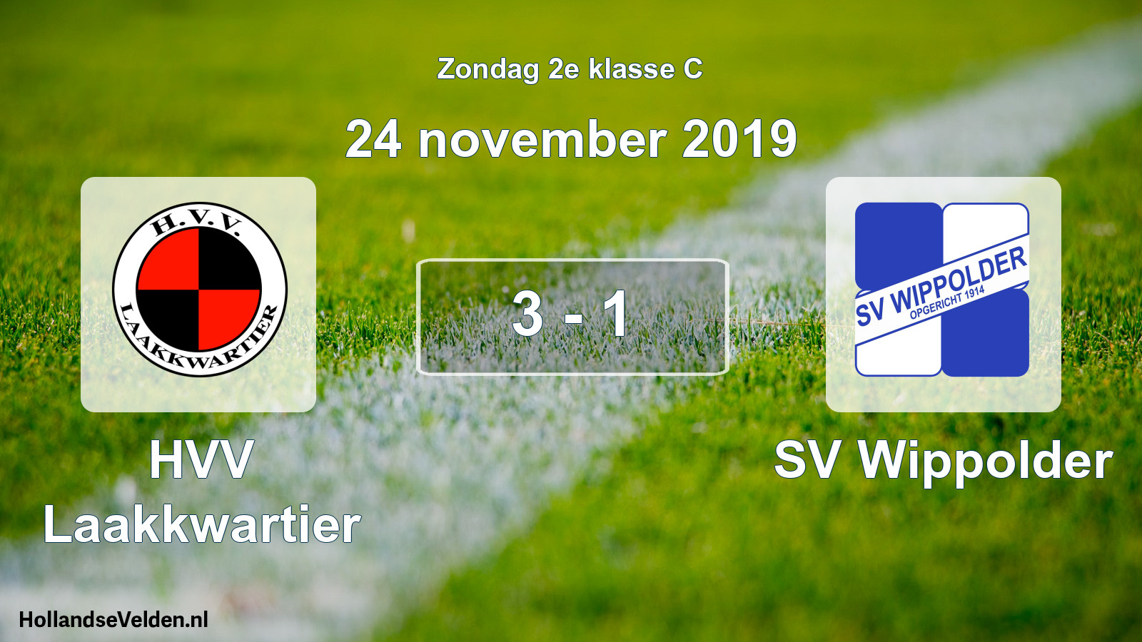 Total number of matches played: HVV Laakkwartier - SV Wippolder 3 - 1 (24 November 2019)