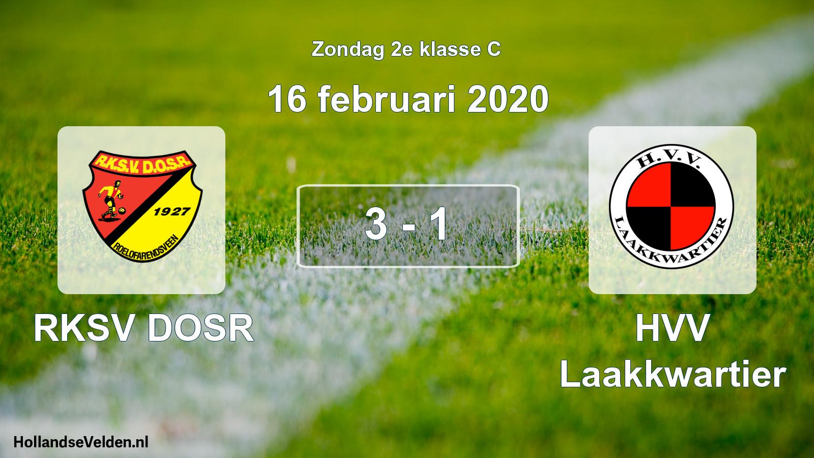 Total number of matches played: RKSV DOSR - HVV Laakkwartier 3 - 1 (16 February 2020)