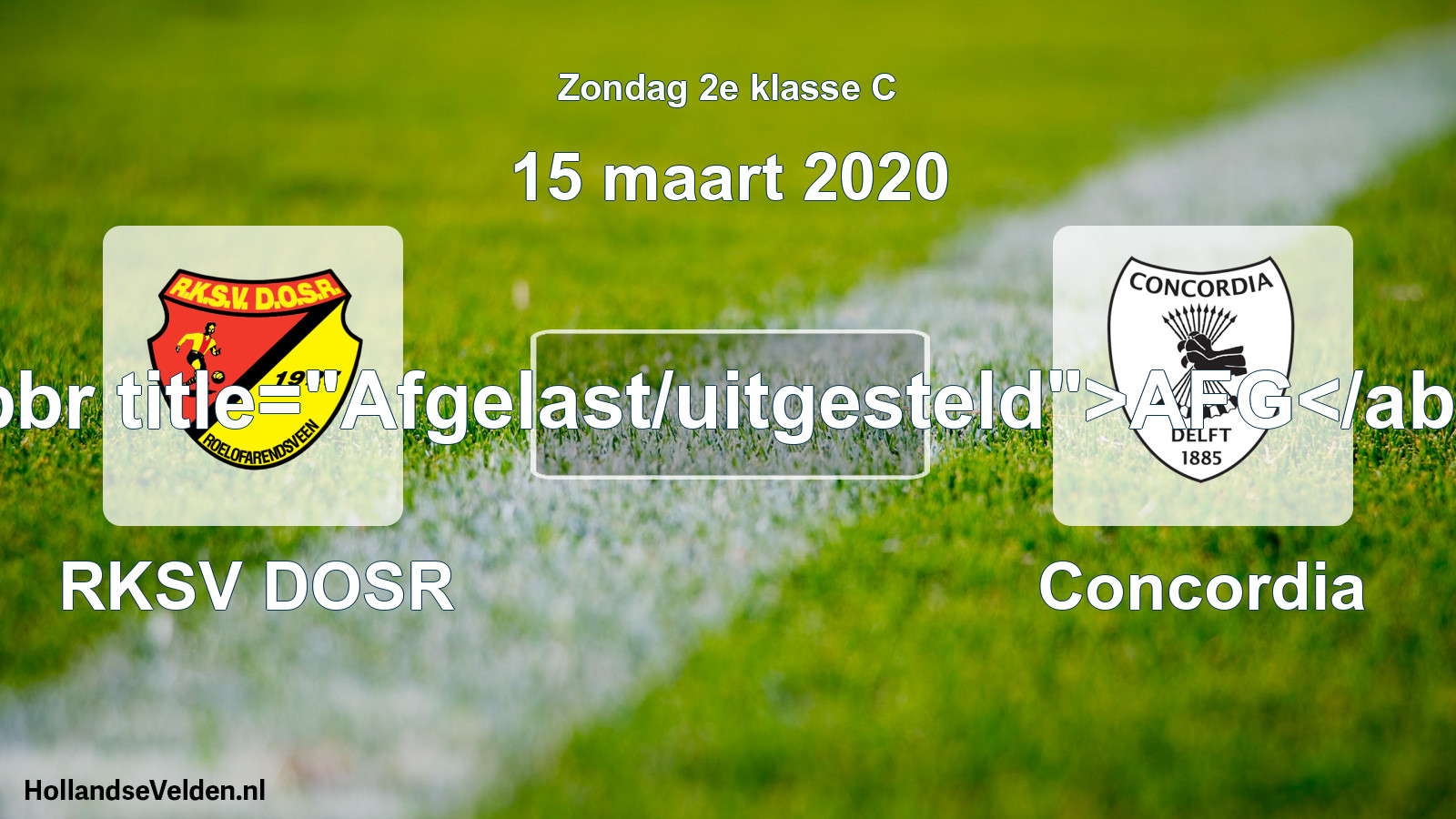 Scheduled Match: RKSV DOSR - Concordia (15 March 2020)