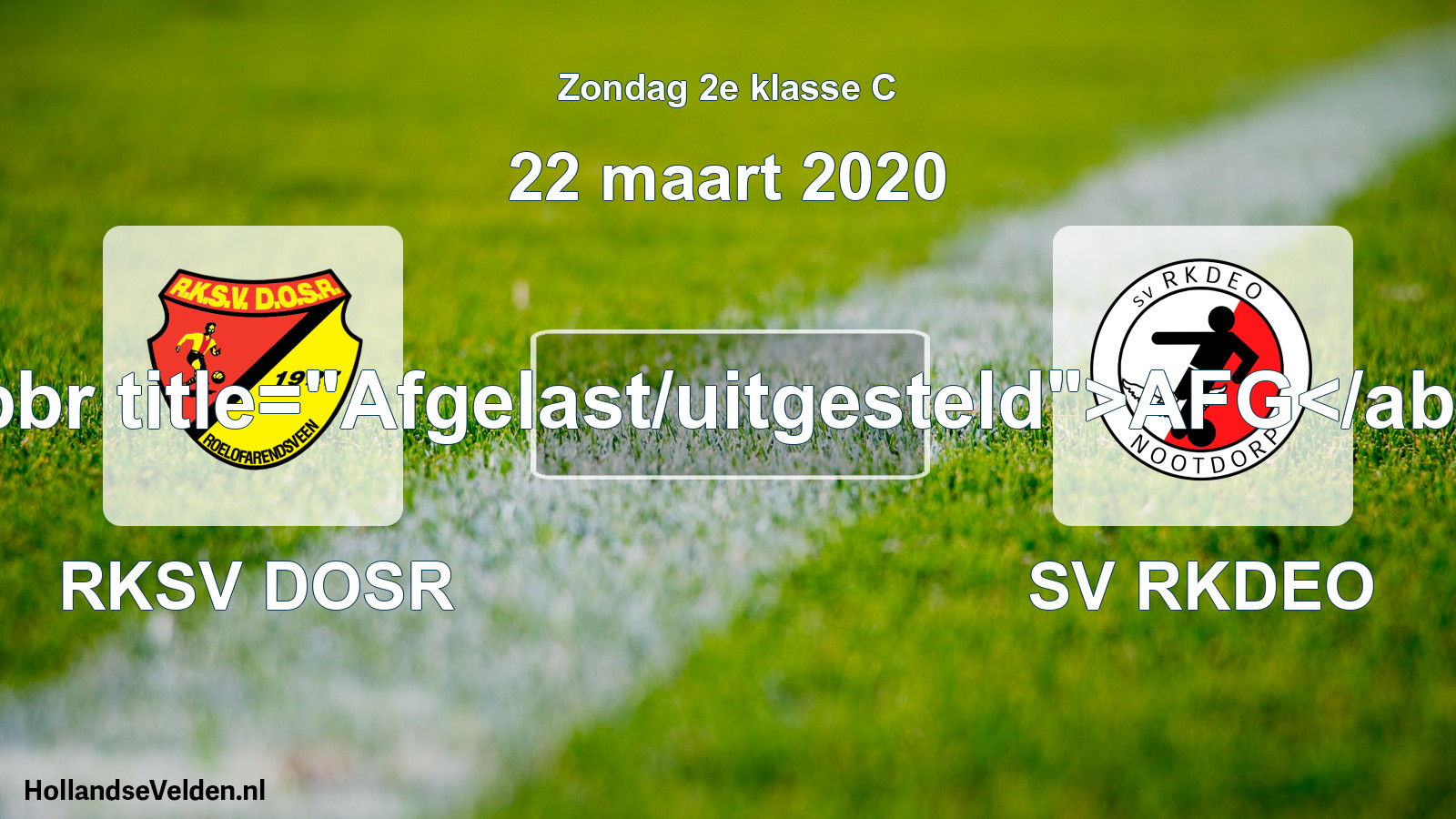 Scheduled Match: RKSV DOSR - SV RKDEO (22 March 2020)