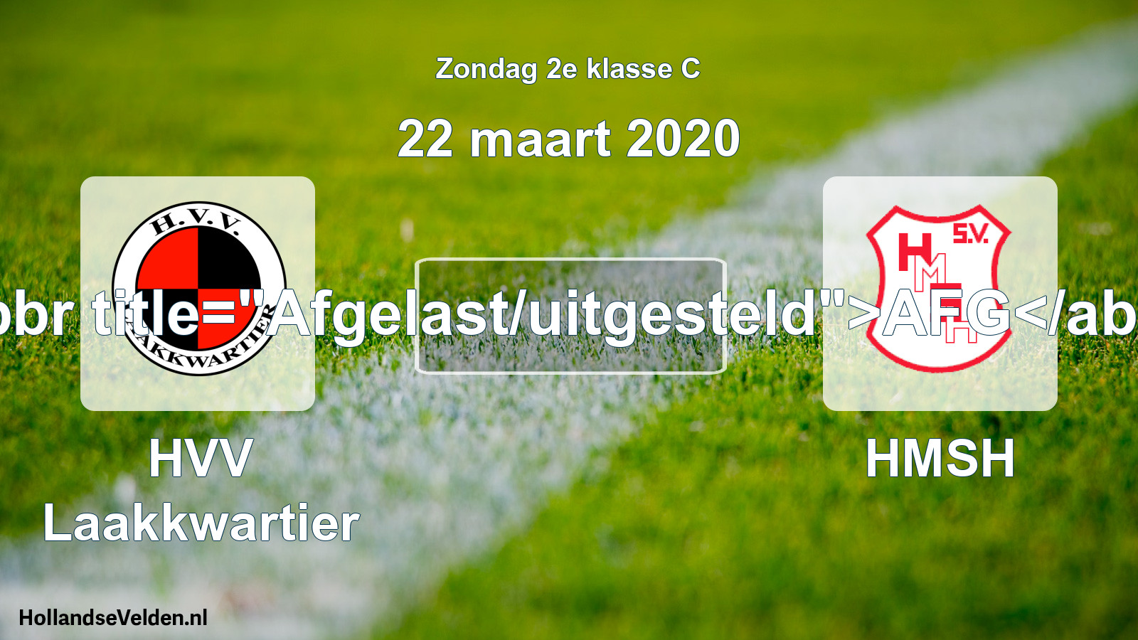 Scheduled Match: HVV Laakkwartier - HMSH (22 March 2020)