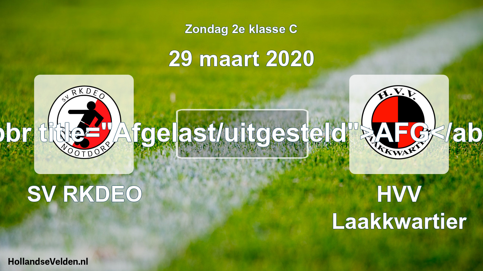 Scheduled Match: SV RKDEO - HVV Laakkwartier (29 March 2020)