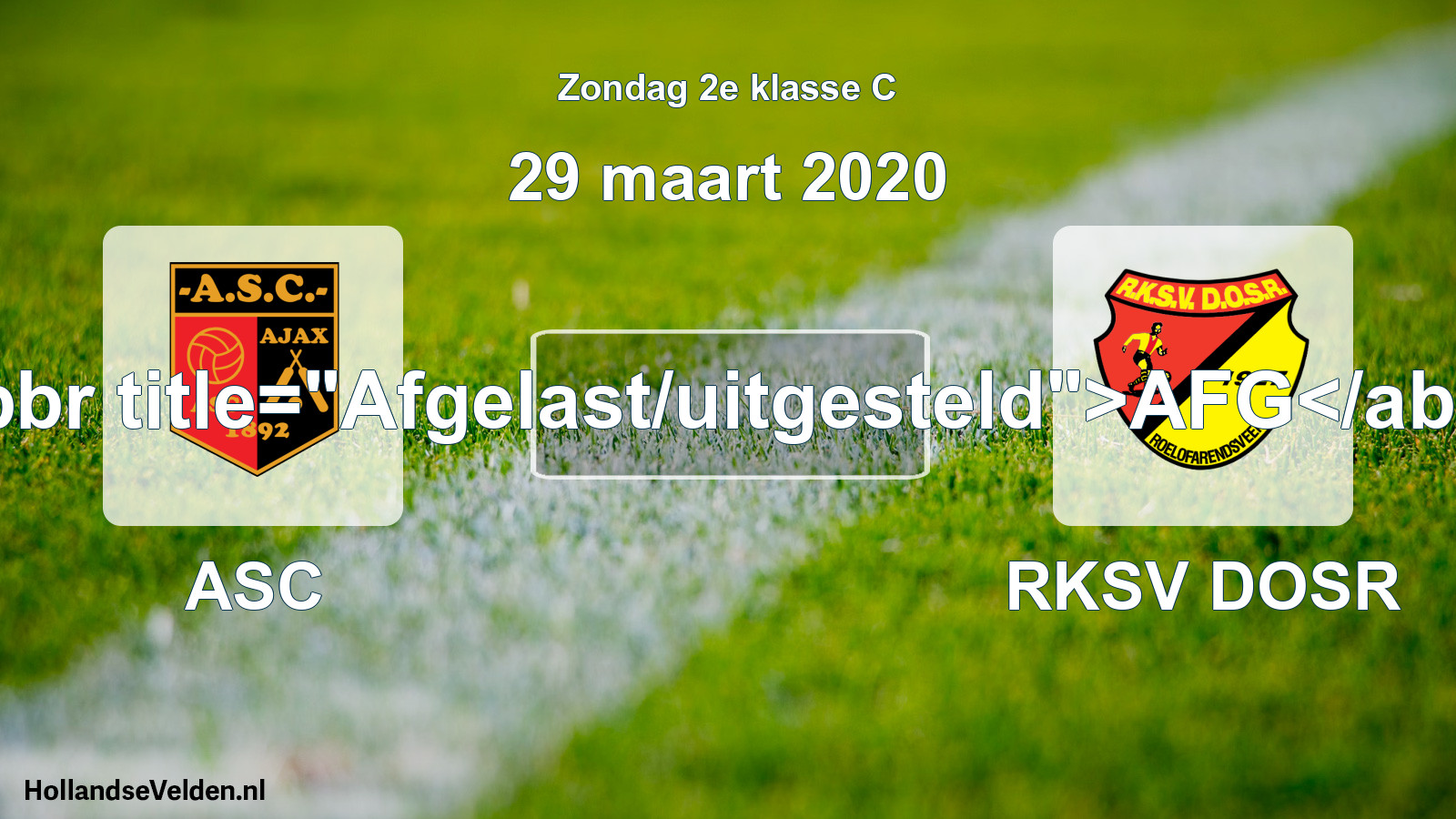 Scheduled Match: ASC - RKSV DOSR (29 March 2020)