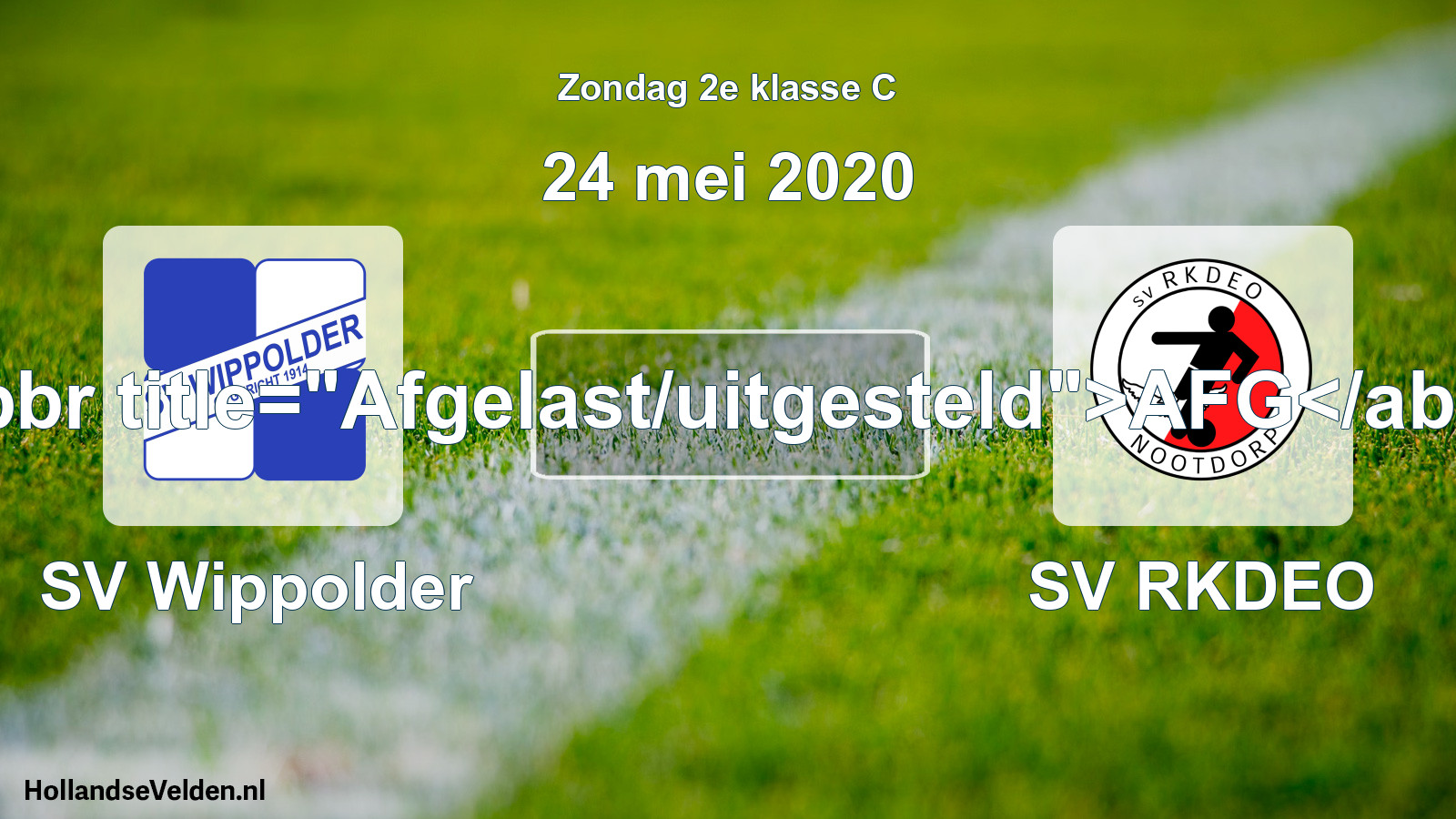 Scheduled Match: SV Wippolder - SV RKDEO (24 May 2020)