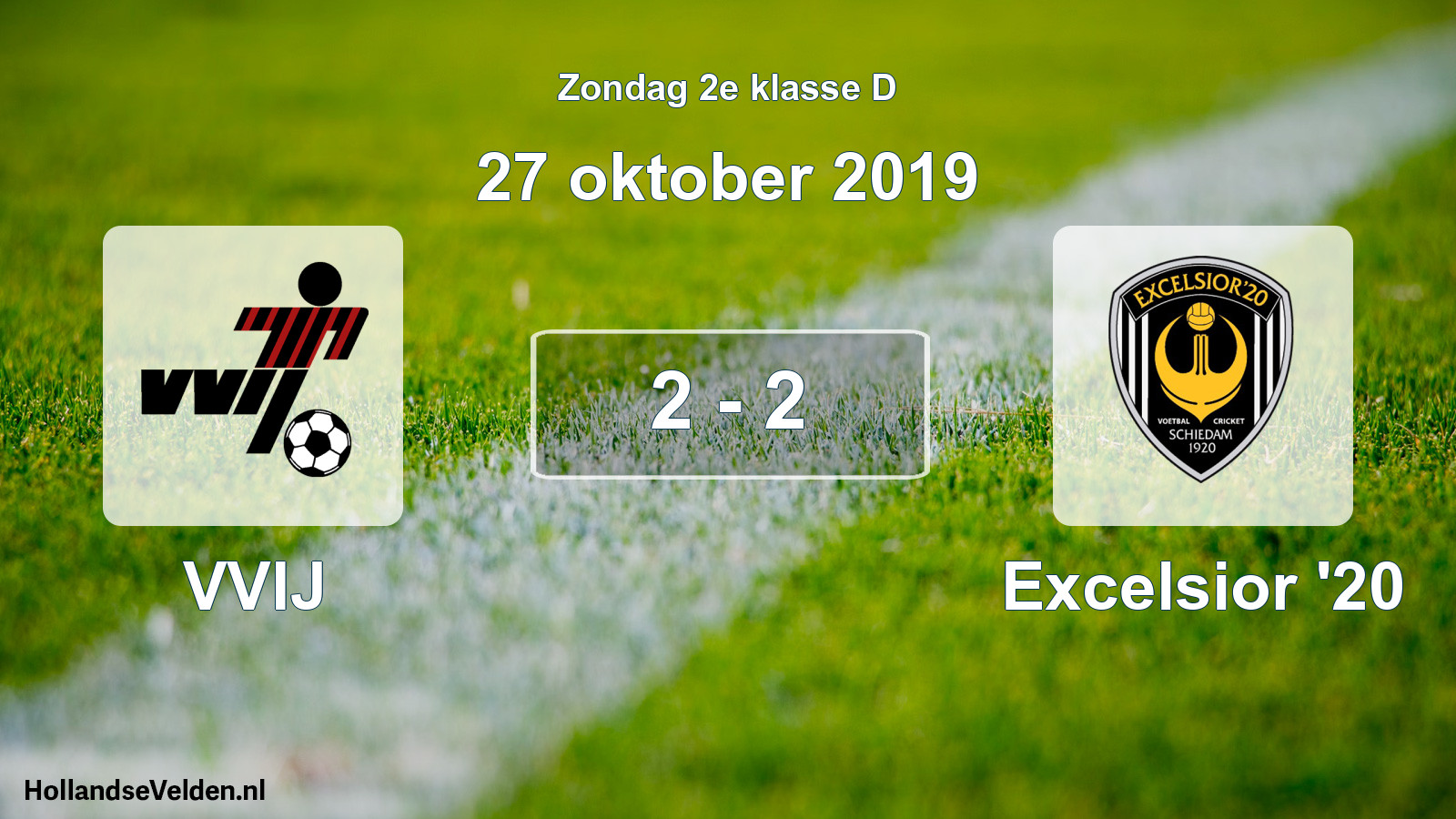 Total number of matches played: VVIJ - Excelsior '20 2 - 2 (27 October 2019)