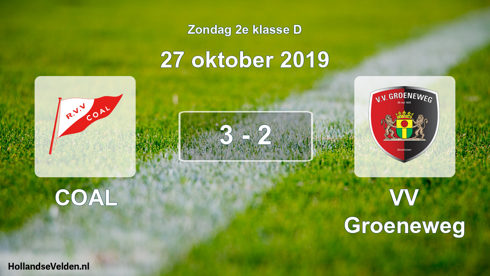 Total number of matches played: COAL - VV Groeneweg 3 - 2 (27 October 2019)