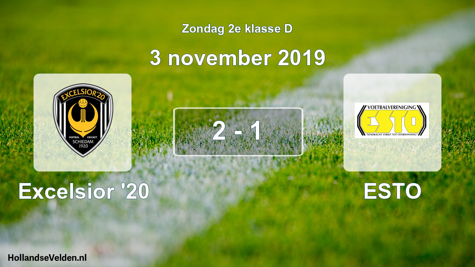 Total number of matches played: Excelsior '20 - ESTO 2 - 1 (3 November 2019)